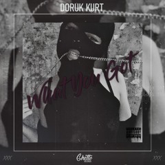 Doruk Kurt - What You Got