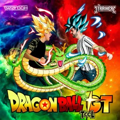 The Straikerz - Dragon Ball TOOL
