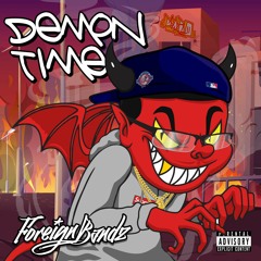 Foreign Bandz - Demon Time