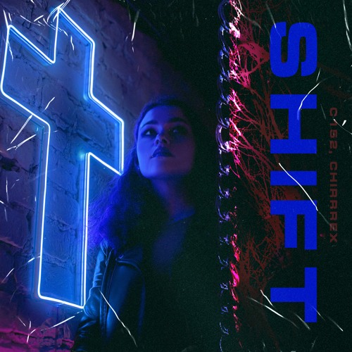 c152 & chirrrex - Shift