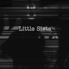 LITTLE SISTA