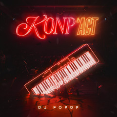 Dj Fopop - Konp'Act