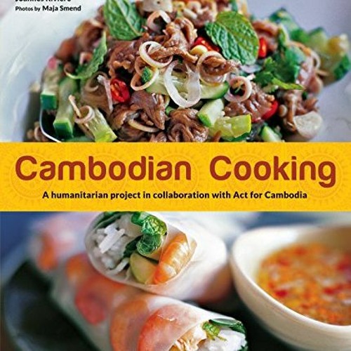 Stream Read Pdf Cambodian Cooking A