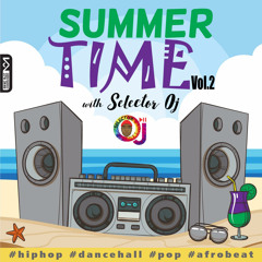 SummerTime with Oj Vol2 #Reupload