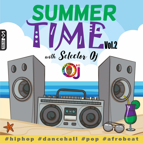 SummerTime with Oj Vol2 #Reupload