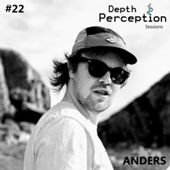 Depth Perception Sessions #22 - Anders