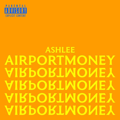 AIRPORT MONEY - ASH LEE