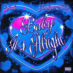 Baby Its Alright