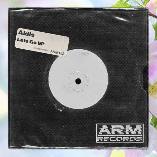 Aldis - Lets Go (Original Mix)