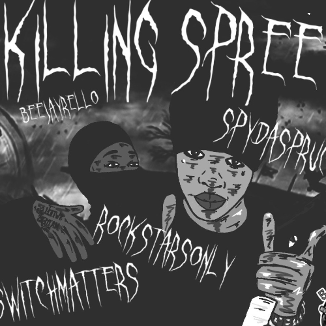 Stream Killing Spree by BeeJayRell | Listen online for free on SoundCloud