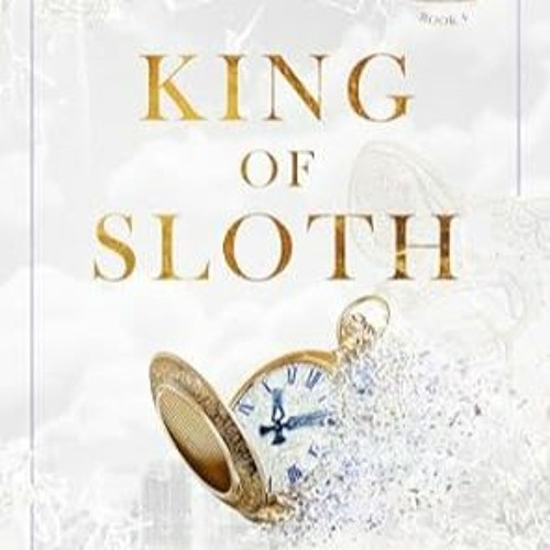 (Get) King of Sloth (Kings of Sin, #4)