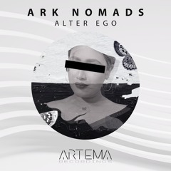 PREMIERE: Ark Nomads - Alter Ego