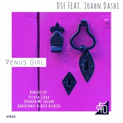 DHAthens Premiere: DSF, Joahn Dashi - Venus Girl (Audiotones & Alex Alcocer Remix) [Keyfound]