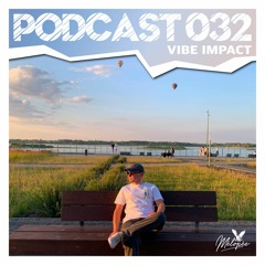 Podcast Mélopée Records 032 - Vibe Impact