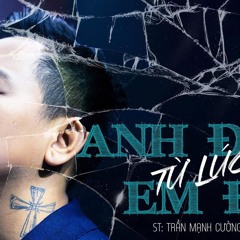 Anh Đau Từ Lúc Em Đi - Hoài Lâm Cover | Trần Mạnh Cường