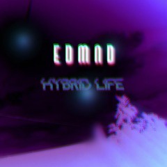 EDMND - Hybrid Life (Vocoder - Hybrid - Trap Synthwave - Cyberpunk Experimental Music)