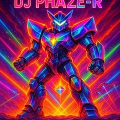 DJ Phaze-R — The Gradient Overlord