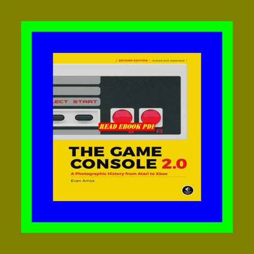 Stream $PDF$READDOWNLOAD The Game Console 2.0 A Photographic History from  Atari to Xbox android by Taresa | Listen online for free on SoundCloud