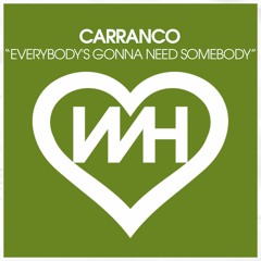 Carranco - Everybody's Gonna Need Somebody (Original Mix)
