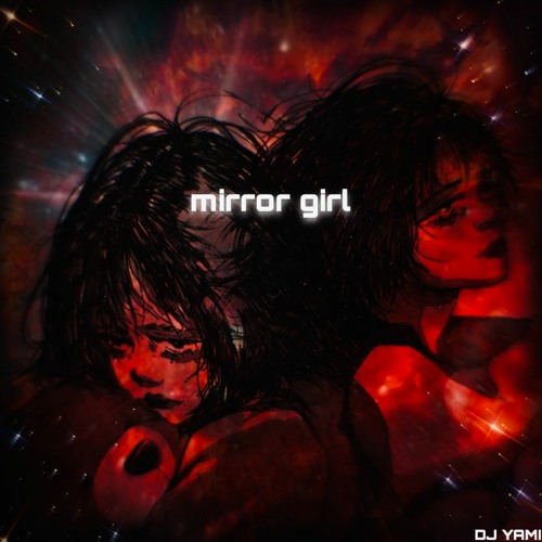 mirror.girl (YAMI @ rave armageddon 7/27/23 tracklist)