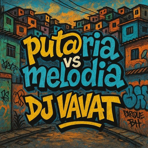 PUTARIA VS MELODIA