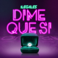Dime Que Si