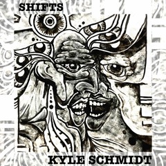 Shifts— DEMO —Kyle Schmidt