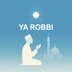 Ya Robbi