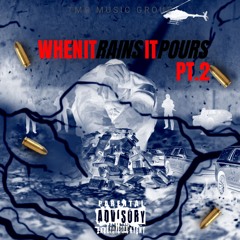 When It Rains It Pours Pt.2 unreleased version