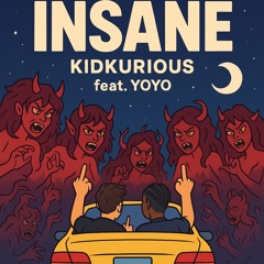 Insane (feat. Yoyo)