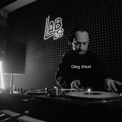 episode 30: Vinyl  Only | Oleg Short | Lab 23