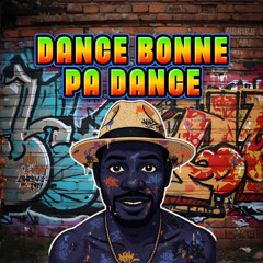 Dance Bonné Pa Dance