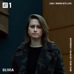 Olivia - 04.04.2020 - NTS Radio