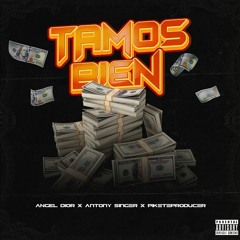 Angel Dior, PiketeProducer, Antony Singer  - Tamo Bien