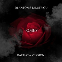 Roses (Bachata Version)