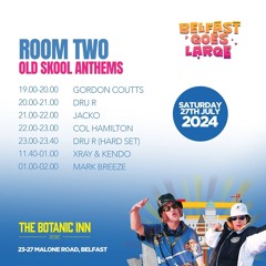 Gordon Coutts- Belfast Goes Large 2024 (Oldskool Room)
