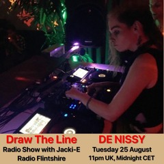 #115 Draw The Line Radio Show 25-08-2020 with guest mix 2nd hr by De Nissy
