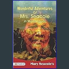 [PDF] eBOOK Read 📖 Wonderful Adventures of Mrs. Seacole in Many Lands - Healing Hearts, Defying Bo