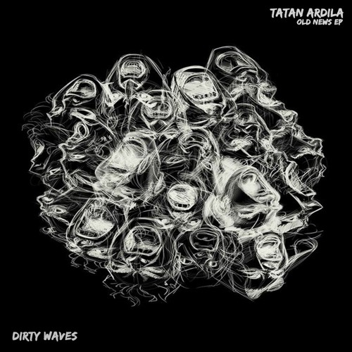 PREMIERE | Tatan Ardila - You Are In A Party Tonight [Dirty Waves]
