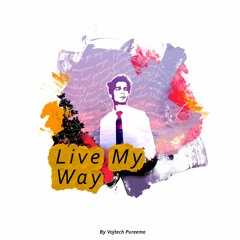 Live My Way