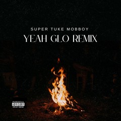 Yeah Glo Remix