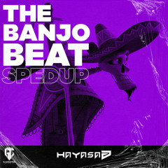 HAYASA G - The Banjo Beat - Sped Up