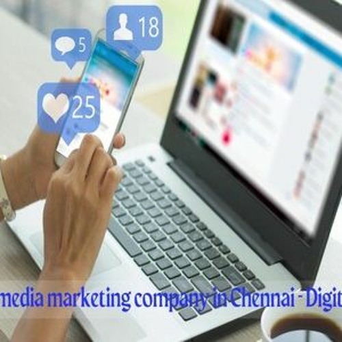 Social Media Marketing Company In Chennai - Digital SEO