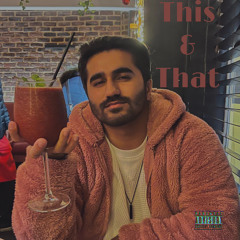 This & That (with wholelottafuzz)