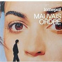 MAUVAIS ORDRE - LOMEPAL (dj Sonny  Remix)