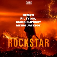 Remzo - Rockstar Ft. TLYOR x Ammo Slipknot x Metrojack Pot. Prod. By TYLOR .mp3