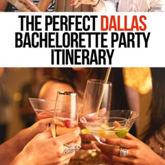 Best Things To Do In Dallas For Bachelorette Party Tours Review