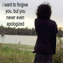 i fucked up i promise ill change