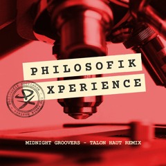 Midnight Groovers - Talon Haut REMIX (by Philosofik Xperience)