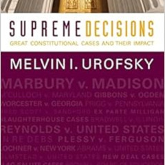 [Access] EPUB ✅ Supreme Decisions, Combined Volume: Great Constitutional Cases and Th